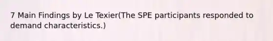 7 Main Findings by Le Texier(The SPE participants responded to demand characteristics.)