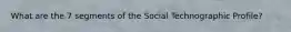 What are the 7 segments of the Social Technographic Profile?