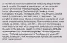 A 70-year-old man has experienced increasing fatigue for the past 6 months. On physical examination, he has nontender axillary and cervical lymphadenopathy, but there is no hepatosplenomegaly. The hematologic work-up shows hemoglobin, 9.5 g/dL; hematocrit, 28%; MCV, 90 μm3; platelet count, 120,000/mm3; and WBC count, 42,000/mm3. The peripheral blood smear shows a monotonous population of small, round, mature-looking lymphocytes. Flow cytometry shows these cells to be CD19+, CD5+, and TdT−. Which of the following is most likely to be seen with cytogenetic and molecular analysis of the cells in the patient's blood? (A) t(9;22) leading to BCR-ABL rearrangement (B) Clonal rearrangement of immunoglobulin genes (C) Clonal rearrangement of T-cell receptor genes (D) t(8;14) leading to C-MYC overexpression (E) t(14;18) leading to BCL2 overexpression