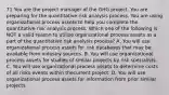 71 You are the project manager of the GHG project. You are preparing for the quantitative risk analysis process. You are using organizational process assets to help you complete the quantitative risk analysis process. Which one of the following is NOT a valid reason to utilize organizational process assets as a part of the quantitative risk analysis process? A. You will use organizational process assets for risk databases that may be available from industry sources. B. You will use organizational process assets for studies of similar projects by risk specialists. C. You will use organizational process assets to determine costs of all risks events within thecurrent project. D. You will use organizational process assets for information from prior similar projects.