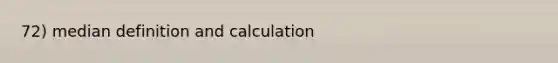 72) median definition and calculation