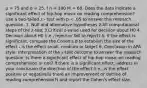 μ = 75 and σ = 25. f n = 100 M = 68. Does the data indicate a significant effect of hip-hop music on reading comprehension? Use a two-tailed z - test with p < .05 to answer this research question. 1. Null and alternative hypotheses 2.All computational steps of the z-test 3.Critical z-value used for decision about H0 4. Decision about H0 (i.e., reject or fail to reject) 5. If the effect is significant, compute the Cohen's d to establish the size of the effect - is the effect small, medium or large? 6. Conclusion in APA style: interpretation of the z-test outcome to answer the research question. Is there a significant effect of hip-hop music on reading comprehension or not? If there is a significant effect, address in your conclusion the direction of the effect (i.e., is the effect positive or negative/is there an improvement or decline of reading comprehension?) and report the Cohen's effect size.