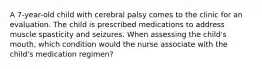 A 7-year-old child with cerebral palsy comes to the clinic for an evaluation. The child is prescribed medications to address muscle spasticity and seizures. When assessing the child's mouth, which condition would the nurse associate with the child's medication regimen?