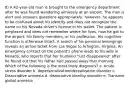 8) A 42-year-old man is brought to the emergency department after he was found wandering aimlessly at an airport. The man is alert and answers questions appropriately; however, he appears to be confused about his identity and does not recognize the name on his Nevada driver's license in his wallet. The patient is perplexed and does not remember where he lives, how he got to the airport, his family members, or his profession. His cognitive function is otherwise intact. A search of his personal belongings reveals an airline ticket from Las Vegas to Arlington, Virginia. An emergency contact on the patient's phone leads to his wife in Nevada, who reports that her husband "just disappeared" after he found out that his father had passed away that morning. Which of the following is the most likely diagnosis? a. Acute stress disorder b. depersonalization/derealization disorder c. Dissociative amnesia d. dissociative identity disorder e. Transient global amnesia