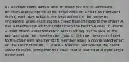 87.An older client who is able to stand but not to ambulate receives a prescription to be mobilized into a chair as tolerated during each day. What is the best action for the nurse to implement when assisting the client from the bed to the chair? A. Use a mechanical lift to transfer from the bed to a chair. B. Place a roller board under the client who is sitting on the side of the bed and slide the client to the chair. C. Lift the client out of bed to the chair with another staff member using a coordinated effort on the count of three. D. Place a transfer belt around the client, assist to stand, and pivot to a chair that is placed at a right angle to the bed.