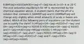 8.8HF(aq)+H2O(l)⇄H3O+(aq)+F−(aq) Ka=6.3×10−4 at 25°C The acid ionization equilibrium for HF is represented by the chemical equation above. A student claims that the pH of a solution that contains 0.100MHF(aq) and 0.100MNaF(aq) will change only slightly when small amounts of acids or bases are added. Which of the following pairs of equations can the student use to justify the claim? A HF(aq)+OH−(aq)→H2O(l)+F−(aq) and OH−(aq)+H3O+(aq)→2 H2O(l) B H3O+(aq)+OH−(aq)→2 H2O(l) and F−(aq)+H3O+(aq)→HF(aq)+H2O(l) C HF(aq)+OH−(aq)→H2O(l)+F−(aq) and F−(aq)+H2O(l)→HF(aq)+OH−(aq) D HF(aq)+OH−(aq)→H2O(l)+F−(aq) and F−(aq)+H3O+(aq)→HF(aq)+H2O(l)