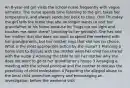 An 8-year-old girl visits the school nurse frequently with vague ailments. The nurse spends time listening to the girl, takes her temperature, and always sends her back to class. One Thursday the girl tells the nurse that she no longer wants to visit her grandfather at his home because he "hugs me too tight and touches me down there" (pointing to her genitals). She has told her mother that she does not want to spend the weekend with her grandparents, but her mother says that she has no choice. What is the most appropriate action by the nurse? 1 Planning a home visit to discuss with the mother what her child has shared with the nurse 2 Advising the child to tell her mother why she does not want to go to her grandfather's house 3 Arranging a meeting with the school principal and the mother to discuss the possibility of child molestation 4 Reporting the alleged abuse to the local child protective agency and encouraging an investigation before the weekend visit