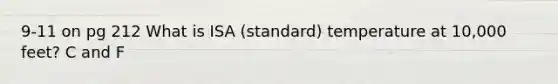 9-11 on pg 212 What is ISA (standard) temperature at 10,000 feet? C and F