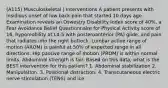 (A115) Musculoskeletal | Interventions A patient presents with insidious onset of low back pain that started 10 days ago. Examination reveals an Oswestry Disability Index score of 40%, a Fear Avoidance Belief Questionnaire for Physical Activity score of 16, hypomobility at L4-5 with posteroanterior (PA) glide, and pain that radiates into the right buttock. Lumbar active range of motion (AROM) is painful at 50% of expected range in all directions. Hip passive range of motion (PROM) is within normal limits. Abdominal strength is fair. Based on this data, what is the BEST intervention for this patient? 1. Abdominal stabilization 2. Manipulation. 3. Positional distraction. 4. Transcutaneous electric nerve stimulation (TENS) and ice.