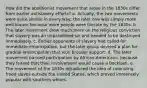 How did the abolitionist movement that arose in the 1830s differ from earlier antislavery efforts? a. Actually, the two movements were quite similar in every way; the later one was simply more well known because more people were literate by the 1830s. b. The later movement drew much more on the religious conviction that slavery was an unparalleled sin and needed to be destroyed immediately. c. Earlier opponents of slavery had called for immediate emancipation, but the later group devised a plan for gradual emancipation that won broader support. d. The later movement banned participation by African-Americans, because they feared that their involvement would cause a backlash. e. The movement of the 1830s introduced the idea of colonizing freed slaves outside the United States, which proved immensely popular with southern whites.