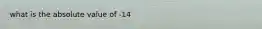 what is the absolute value of -14