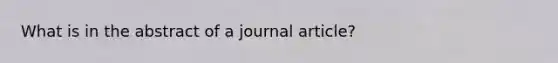 What is in the abstract of a journal article?