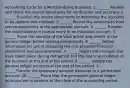 Accounting Cycle for a Merchandising Business: 1. ______ Receive and check the source documents for verification and accuracy. 2. ______ Examine the source documents to determine the accounts to be debited and credited. 3. ______ Record the information from source documents in the appropriate journals. 4. ______ Transfer the information in a journal entry to an individual account. 5. ______ Prove the equality of the total debits and credits in the general ledger before making adjustments. 6. ______ Gather information for use in preparing the end-of-period financial statements and journal entries. 7. ______Report the changes that have taken place during the period and the financial condition of the business at the end of the period. 8. ______ Update the general ledger accounts at the end of the period. 9. ______Transfer the temporary account balances to a permanent account. 10. ______ Prove that the permanent general ledger accounts are in balance at the close of the accounting period.