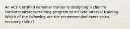 An ACE Certified Personal Trainer is designing a client's cardiorespiratory-training program to include interval training. Which of the following are the recommended exercise-to-recovery ratios?