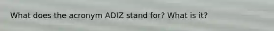 What does the acronym ADIZ stand for? What is it?