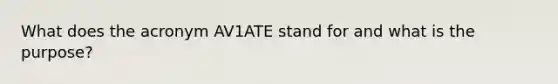 What does the acronym AV1ATE stand for and what is the purpose?