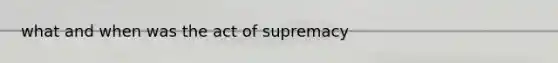 what and when was the act of supremacy