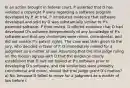 In an action brought in federal court, P asserted that D has violated a copyright P owns regarding a software program developed by P. At trial, P introduced evidence that software developed and sold by D was substantially similar to P's patented software. P then rested. D offered evidence that D had developed D's software independently of any knowledge of P's software and that any similarities were minor, coincidental, and did not violate P's patent rights. The case was then given to the jury, who decided in favor of P. D immediately moved for a judgment as a matter of law. Assuming that the trial judge ruling on the motion agrees with D that the evidence clearly established that D had not looked at P's software prior to developing D's software, and the similarities were probably coincidental and minor, should the trial judge grant D's motion? a) No, because D failed to move for a judgment as a matter of law before t