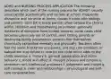 ADHD and NURSING PROCESS APPLICAITON The following describes which part of the nursing process for ADHD? -usually unsuccessful academically and socially at school -frequently disruptive and intrusive at home; causes friction with siblings and parents -until DX is made parents often believe the child is willful, stubborn and misbehaving on purpose -generally measures of discipline have limited success; some cases child becomes physically out of control, even hitting parents or destroying family possessions -parents find themselves chronically exhausted mentally and physically -Teachers often feel the same frustration as parents, and day care providers or babysitters may refuse to care for the child which adds to the childs rejection a. history b. general appearance and motor behavior c. mood and affect d. thought process and content e. sensorium and intellectual processes f. judgement and insight g. self-concept h. roles and relationships i. physiological and self-care considerations