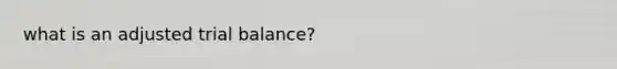 what is an adjusted trial balance?