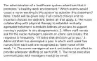 The administration of a healthcare system advertises that it promotes "a healthy work environment." Which events would cause a nurse working in this system to question this statement? Note: Credit will be given only if all correct choices and no incorrect choices are selected. Select all that apply. 1. The nurse collaborating with physical therapy to establish mutually agreeable treatment schedules lobbies physicians to support nursing's position in any disagreements. 2. When staff nurses ask for the nurse manager's opinion on client care issues, the response is frequently, "I'll leave that decision up to you." 3. Administration has developed a plan in which each week two nurses from each unit are recognized as "best nurse of the week." 4. The nurse managers of each unit make a true effort to provide adequate staffing on each shift. 5. The nurse executive communicates with managers mostly by email.