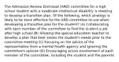 The Admission Review Dismissal (ARD) committee for a high school student with a moderate intellectual disability is meeting to develop a transition plan. Of the following, which strategy is likely to be most effective for the ARD committee to use when developing a transition plan for the student? (A) Collaborating with each member of the committee to find the student a job after high school (B) Allowing the special education teacher to develop a plan that best meets the student's needs prior to the committee meeting (C) Focusing on the advice of the representative from a mental health agency and ignoring the committee's opinion (D) Encouraging active involvement of each member of the committee, including the student and the parents