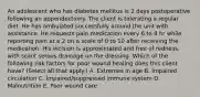 An adolescent who has diabetes mellitus is 2 days postoperative following an appendectomy. The client is tolerating a regular diet. He has ambulated successfully around the unit with assistance. He requests pain medication every 6 to 8 hr while reporting pain at a 2 on a scale of 0 to 10 after receiving the medication. His incision is approximated and free of redness, with scant serous drainage on the dressing. Which of the following risk factors for poor wound healing does this client have? (Select all that apply.) A. Extremes in age B. Impaired circulation C. Impaired/suppressed immune system D. Malnutrition E. Poor wound care