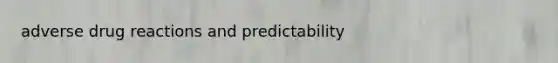 adverse drug reactions and predictability