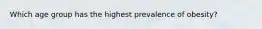 Which age group has the highest prevalence of obesity?