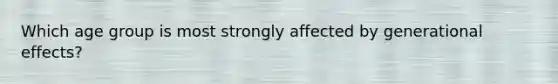 Which age group is most strongly affected by generational effects?