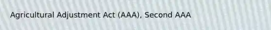 Agricultural Adjustment Act (AAA), Second AAA