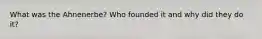 What was the Ahnenerbe? Who founded it and why did they do it?