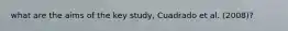 what are the aims of the key study, Cuadrado et al. (2008)?