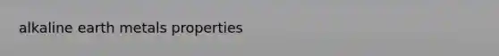 alkaline earth metals properties