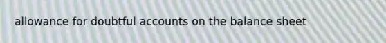 allowance for doubtful accounts on the balance sheet