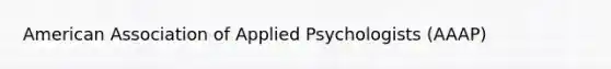 American Association of Applied Psychologists (AAAP)