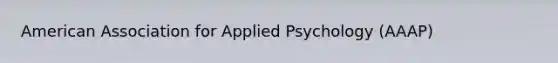 American Association for Applied Psychology (AAAP)