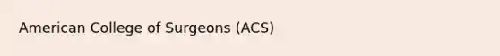 American College of Surgeons (ACS)