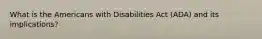 What is the Americans with Disabilities Act (ADA) and its implications?