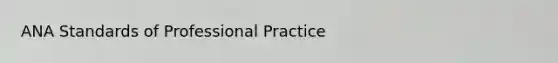 ANA Standards of Professional Practice