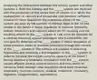 Analyzing the interactions between the urinary system and other systems 1. Both the kidneys and the ______ system are involved with the production of the active form of vitamin D 2. While the reabsorption of calcium and phosphate help promote sufficient mineral for bone deposition the protective effects of the _____ system are seen by the position of kidneys deep to the 12 ribs medial to the pelvis 3. Renal regulation of minerals (primarily sodium potassium and calcium) allows for EC coupling and the resulting effects of the _____ system 4. Low urine pH provides for a urethral cleansing against pathogens which exemplifies the non-specific defenses of the _____ system 5. Renal regulation of blood pressure works to maintain perfusion through the vessels of the ______ system 6. The kidneys are capable of detecting hypoxemia and releasing a erythropoietin of the _____ system in order to increase the oxygen carrying capacity of the blood 7. During exercise sympathetic stimulation from the ____ system causes afferent arterial vasoconstriction and thus works to conserve fluids through renal regulation Word bank Muscular, respiratory, nervous, immune, skeletal, endocrine, circulatory, digestive, integumentary, reproductive