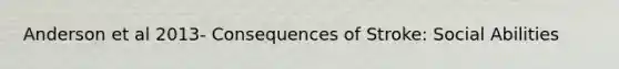 Anderson et al 2013- Consequences of Stroke: Social Abilities