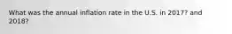 What was the annual inflation rate in the U.S. in 2017? and 2018?