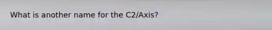 What is another name for the C2/Axis?