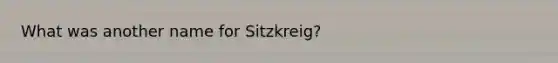 What was another name for Sitzkreig?