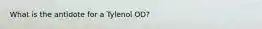 What is the antidote for a Tylenol OD?