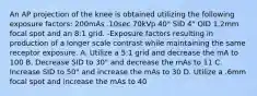 An AP projection of the knee is obtained utilizing the following exposure factors: 200mAs .10sec 70kVp 40" SID 4" OID 1.2mm focal spot and an 8:1 grid. -Exposure factors resulting in production of a longer scale contrast while maintaining the same receptor exposure. A. Utilize a 5:1 grid and decrease the mA to 100 B. Decrease SID to 30" and decrease the mAs to 11 C. Increase SID to 50" and increase the mAs to 30 D. Utilize a .6mm focal spot and increase the mAs to 40