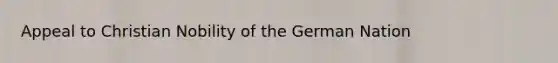 Appeal to Christian Nobility of the German Nation