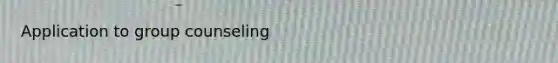 Application to group counseling