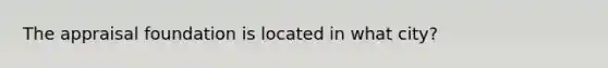 The appraisal foundation is located in what city?